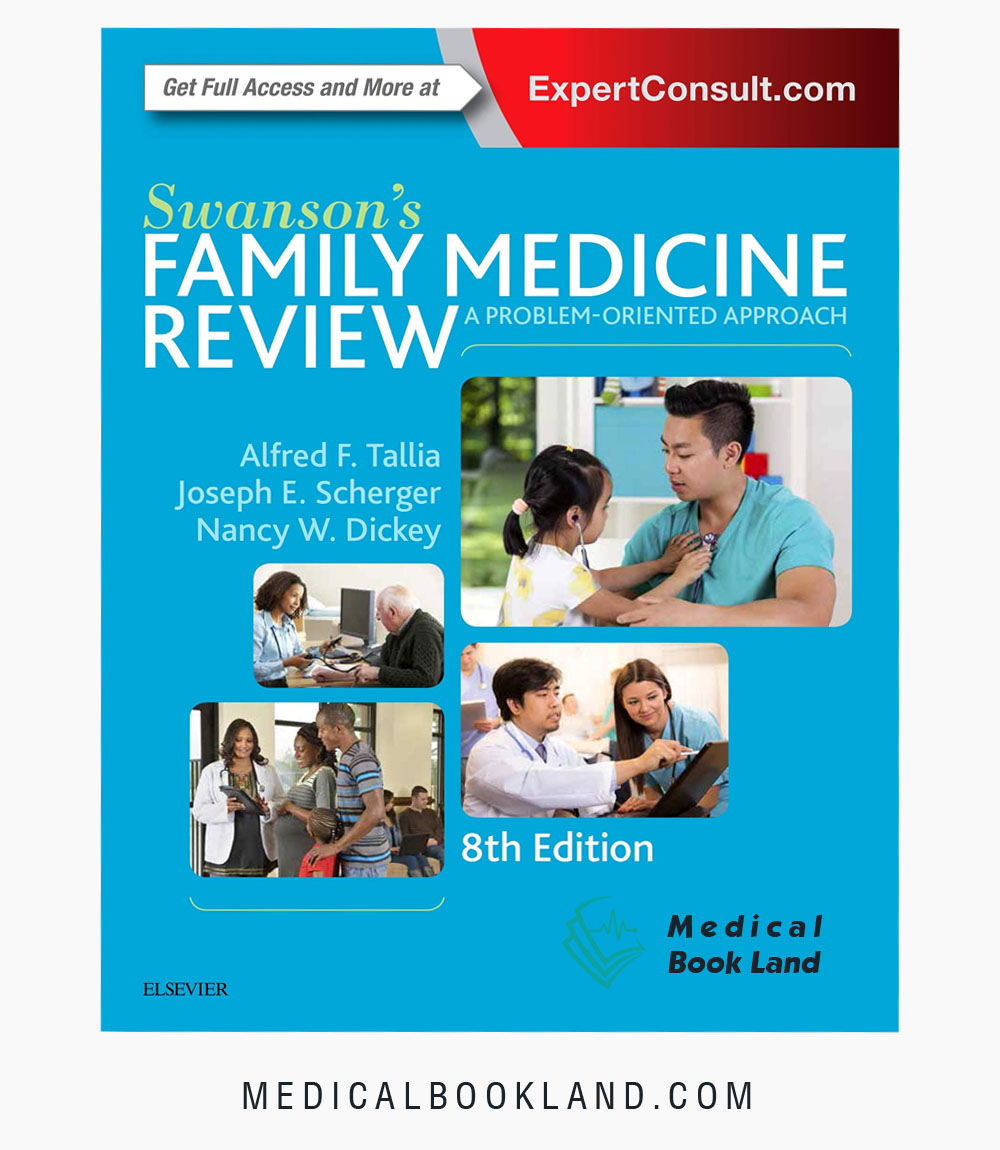 Swanson's Family Medicine Review A Problem-Oriented Approach 9th ...